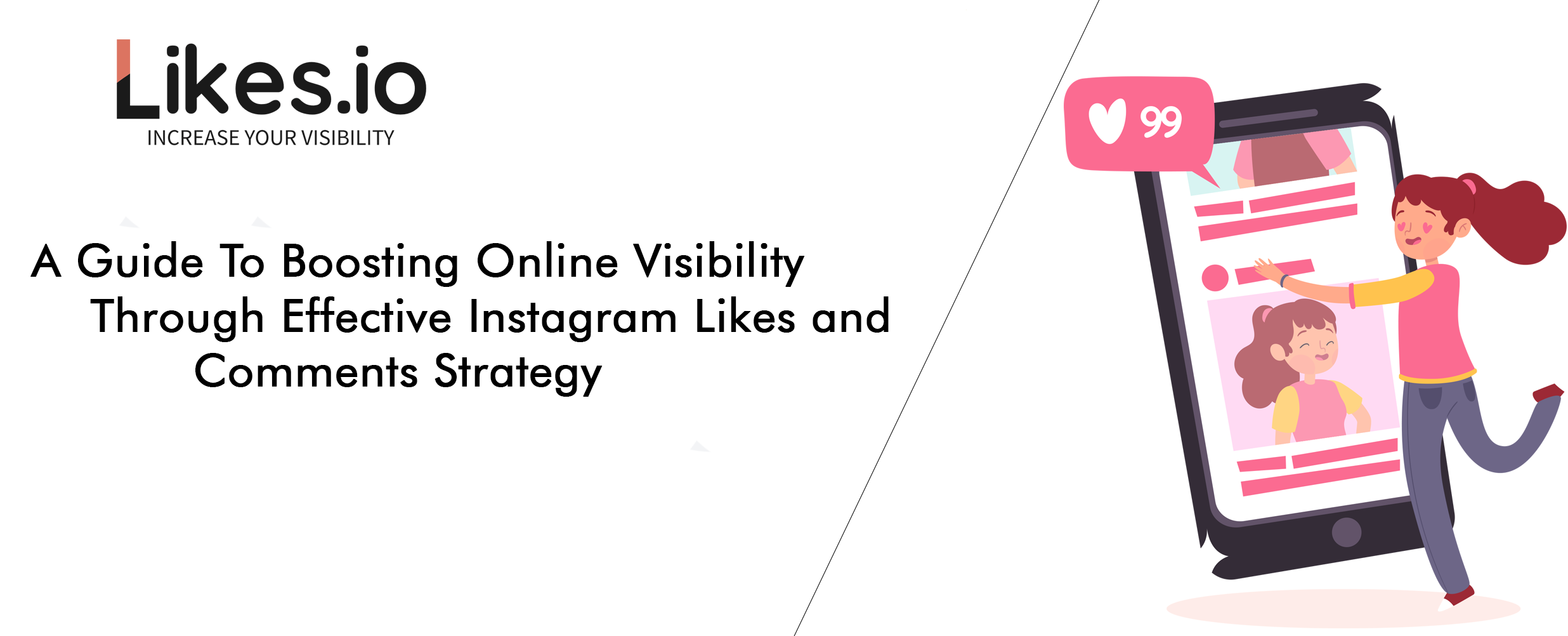 A Guide To Boosting Online Visibility Through Effective Instagram Likes and Comments Strategy