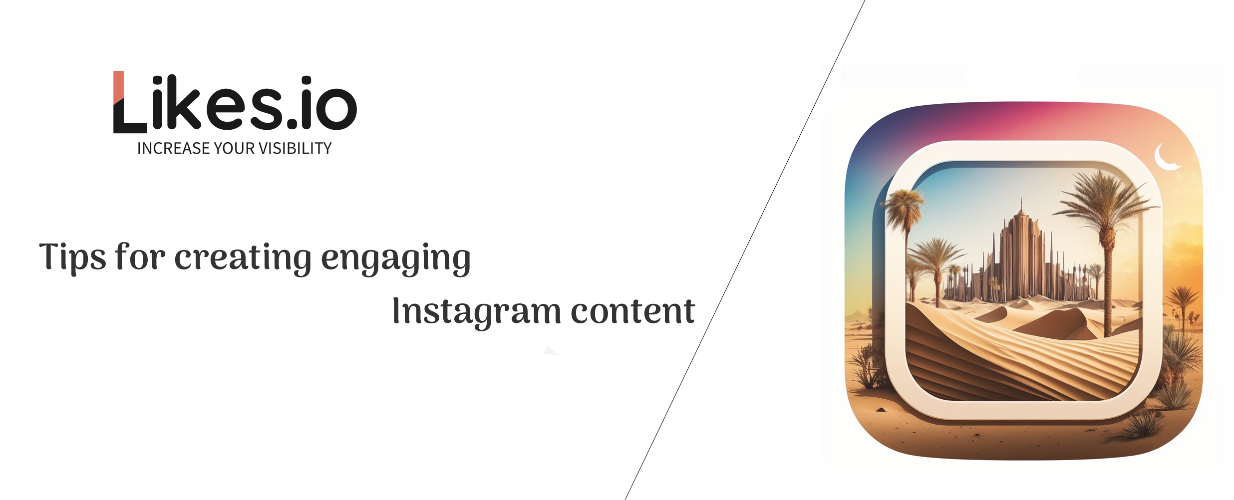 Creating Engaging Instagram Content That Connects with Your Audience