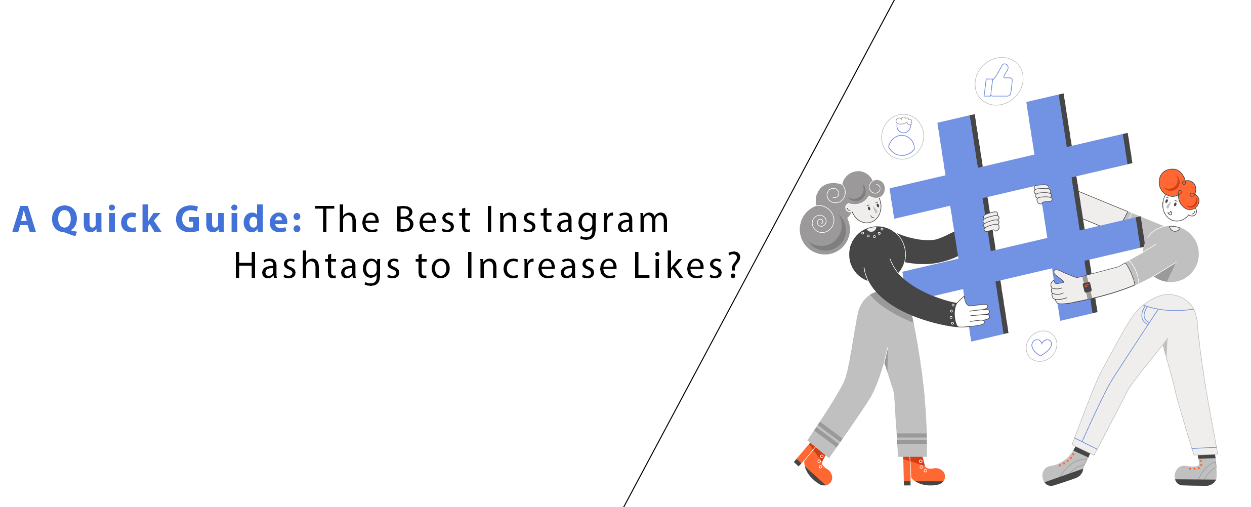 The Best Instagram Hashtags to Increase Likes in 2023