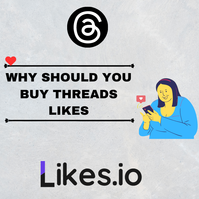 why should you buy threads likes